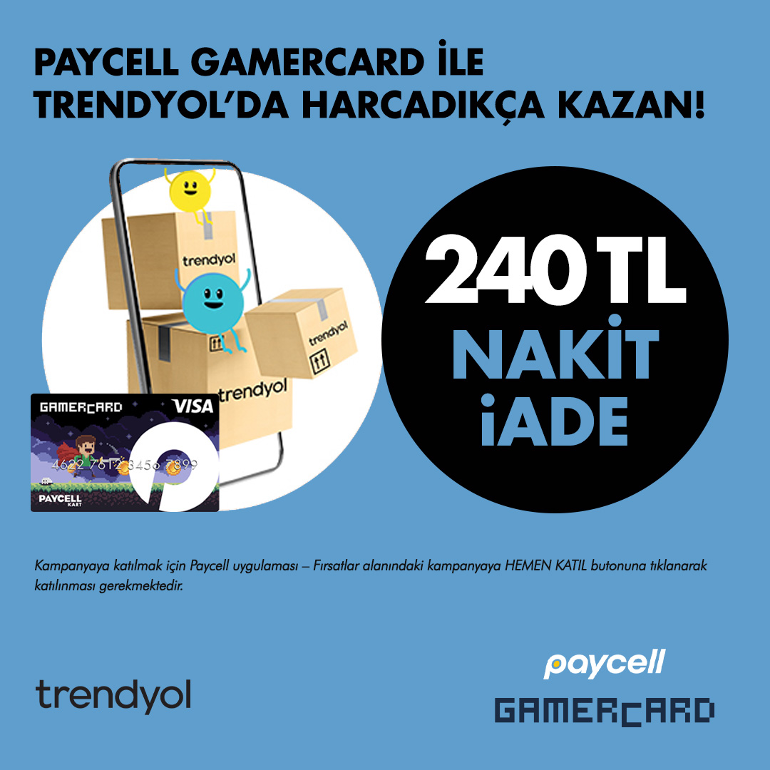 Paycell GAMERCARD İle Trendyol’da Toplamda 240 TL Nakit Hediye!